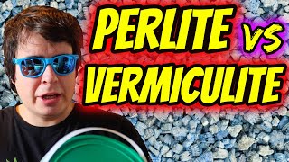 PERLITE VS VERMICULITE…HERE’S WHAT I THINK [upl. by Fahland]