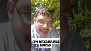 Guys before drinking and after drinking funny [upl. by Nylde]