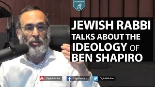 Jewish Rabbi talks about the Ideology of Ben Shapiro [upl. by Adnuhs]