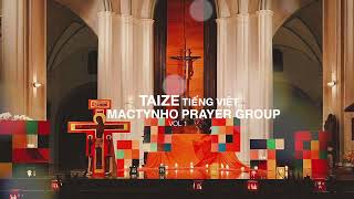 Bài hát Taize tiếng Việt 1 [upl. by Vanhook428]