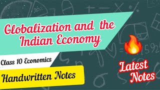 Globalization and the Indian Economy Class 10 Economics Chapter 4 Handwritten Notes  Class 10 SST [upl. by Ciri]