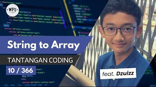 Convert a String to an Array  Tantangan Coding 10366 feat dzuizz [upl. by Annait]