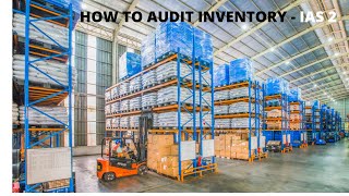 HOW TO AUDIT INVENTORY IAS 2  Inventory Audit Working Paper [upl. by Heffron]