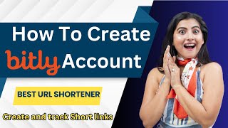 How To make Bitly Account  Create and track short links by Bitly [upl. by Lesya]