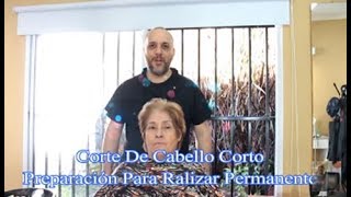 Corte de Cabello Corto Señora Antes De La Permanente [upl. by Yrebmik]