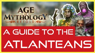 Age of Mythology Retold A Guide to Atlanteans [upl. by Ellennaj]