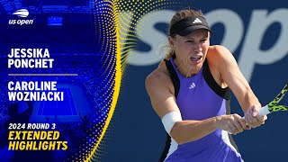 Jessika Ponchet vs Caroline Wozniacki Extended Highlights  2024 US Open Round 3 [upl. by Cruce246]