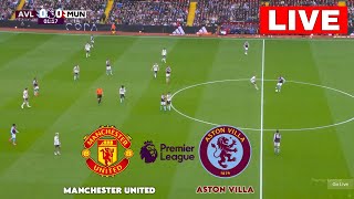 🔴Live  Manchester United vs Aston Villa I English Premier League Full Match Stream [upl. by Esilenna428]