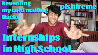 How to get Internships in High School amp College  Cold Mailing Tricks [upl. by Drogin]