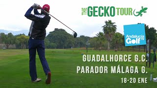 The Gecko Tour 201516 Guadalhorce Golf Club  Parador de Málaga Golf 2016  1820  Ene [upl. by Ennasirk]