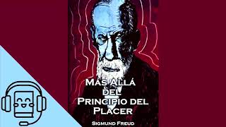 Mas Allá del Principio del Placer de Sigmund Freud Audiolibro [upl. by Ainiger381]