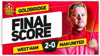 TEN HAG TO BLAME WEST HAM 20 MANCHESTER UNITED GOLDBRIDGE Reaction [upl. by Taka]