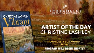 Christine Lashley “Vibrant Landscapes“ FREE OIL LESSON VIEWING [upl. by Trefler]