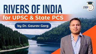 Rivers of India  Detailed lecture for UPSC amp State PCS by Dr Gaurav Garg [upl. by Aihseyt]