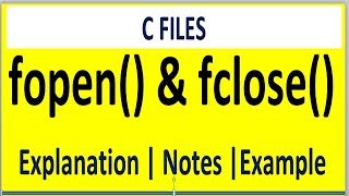 FOPEN AND FCLOSE WITH EXAMPLE IN C FILES  FOPEN IN C  FCLOSE IN C [upl. by Alaunnoif]