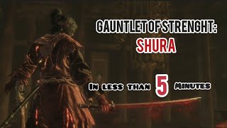 Gauntlet of Strenght Shura IN LESS THAN 5 MINUTES [upl. by Merrie]