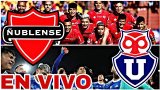 ÑUBLENSE 1 VS 4 U DE CHILE EN VIVO HOY PARTIDO DE LA LIGA DE CHILE JORNADA 29 [upl. by Perice712]