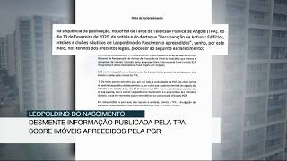 LEOPOLDINO NASCIMENTO DESMENTE INFORMAÇÃO PUBLICADA PELA TPA AFIRMA QUE NÃO É DONO DE APARTAMENTOS [upl. by Featherstone]