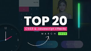 Top 20 CSS amp Javascript Effects  March 2020 [upl. by Muire]