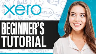 Xero Accounting Software Tutorial 2024  How To Use Xero For Beginners [upl. by Asserat336]