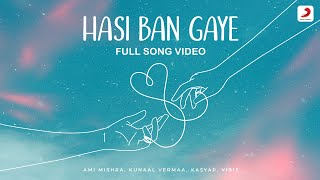 Hasi Ban Gaye  amimishra14  kunaalvermaa4663  kasyapmusic  VIBIE [upl. by Aehsal]