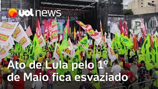 Ato de Lula pelo 1º de Maio fica esvaziado e com bandeiras de centrais sindicais em Itaquera [upl. by Kaja]