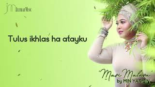 MIN YASMIN  Masi Malasa Lyric [upl. by Sapienza656]