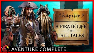 SEA OF THIEVES  Tall Tales A Pirates Life  Chapitre 3  Les Capitaines des Damnés [upl. by Nedrud]