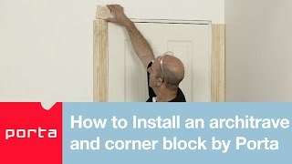 How to Install an architrave amp corner block by Porta [upl. by Kramlich]