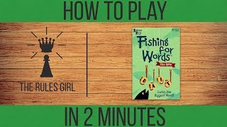 How to Play Fishing for Words in 2 Minutes  The Rules Girl [upl. by Arratal440]