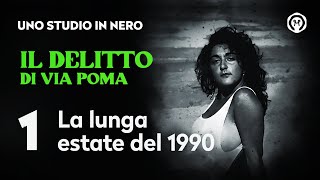 Il delitto di via Poma  La lunga estate del 1990 [upl. by Nereids]