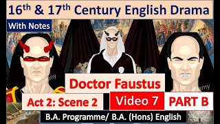 2nd Sem  16th amp 17th Century English Drama Unit1 Doctor Faustus Act 2 Scene 2 Video 7 PART B [upl. by Rodger]