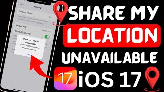 How to fix share my location unavailable 2023 iOS 17 [upl. by Bonilla30]