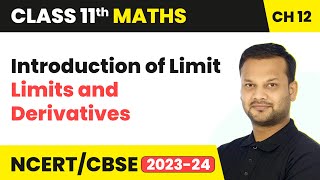 Introduction of Limit  Limits and Derivatives  Class 11 Maths Chapter 12  CBSE [upl. by Ainwat]