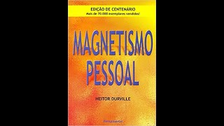 MAGNETISMO PESSOAL  HEITOR DURVILLE [upl. by Rafael]