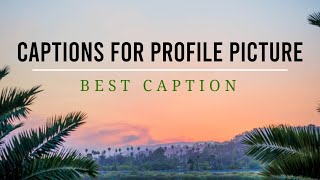 Caption for profile picture  Creative Caption Ideas for Your Photos [upl. by Abran504]