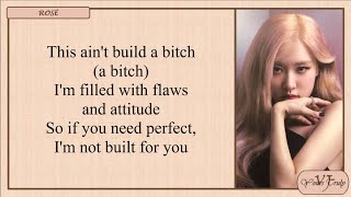 Bella Poarch amp ROSÉ Build A Bitch Lyrics [upl. by Ladnyc]