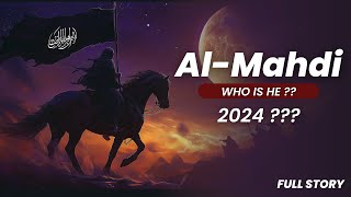 Who is AL MAHDI  The Actual Truth About Imam Al Mahdi  2024   al mahdi story  Quran Intellect [upl. by Barb721]