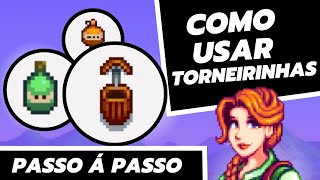 COMO USAR A TORNEIRINHA  Stardew Valley [upl. by Meuse953]