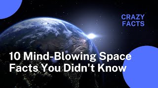 10 MindBlowing Space Facts You Didnt Know  fascinating facts about space [upl. by Dionis862]