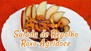 Salada de Repolho Roxo Agridoce  Receitas de Minuto 22 [upl. by Munson]