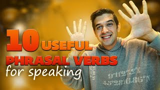 10 English Phrasal Verbs For Speaking [upl. by Anead]