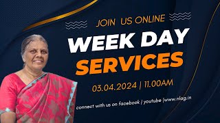 Week Day Services  Mrs Getzial Mohan  03 Arp 2024 [upl. by Nnylirak]