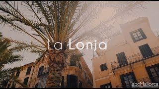 La Lonja Palma [upl. by Khan]