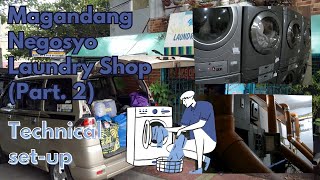 Magandang negosyo Laundry shop Part 2 Technical setup [upl. by Dominik]