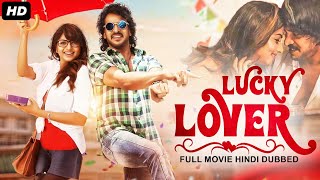 Upendras LUCKY LOVER  Hindi Dubbed Full Movie  Rachita Ram Sonu Gowda  Romantic Movie [upl. by Lleryd]