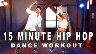 15 MINUTE HIP HOP DANCE WORKOUT For Beginners [upl. by Hintze]