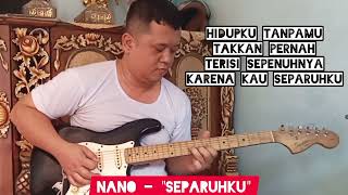 Cover Gitar Nano  Separuhku [upl. by Lipscomb689]