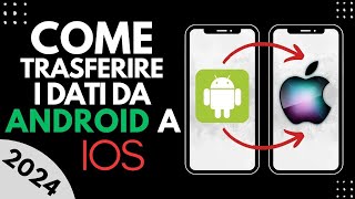 Come trasferire i dati da Android a IOSIphone TUTORIAL 2024 [upl. by Kcirdez658]