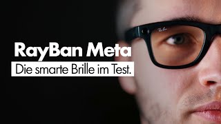 Smarte Brillen im Alltag Das solltest du wissen RayBan Meta Review [upl. by Erdna313]